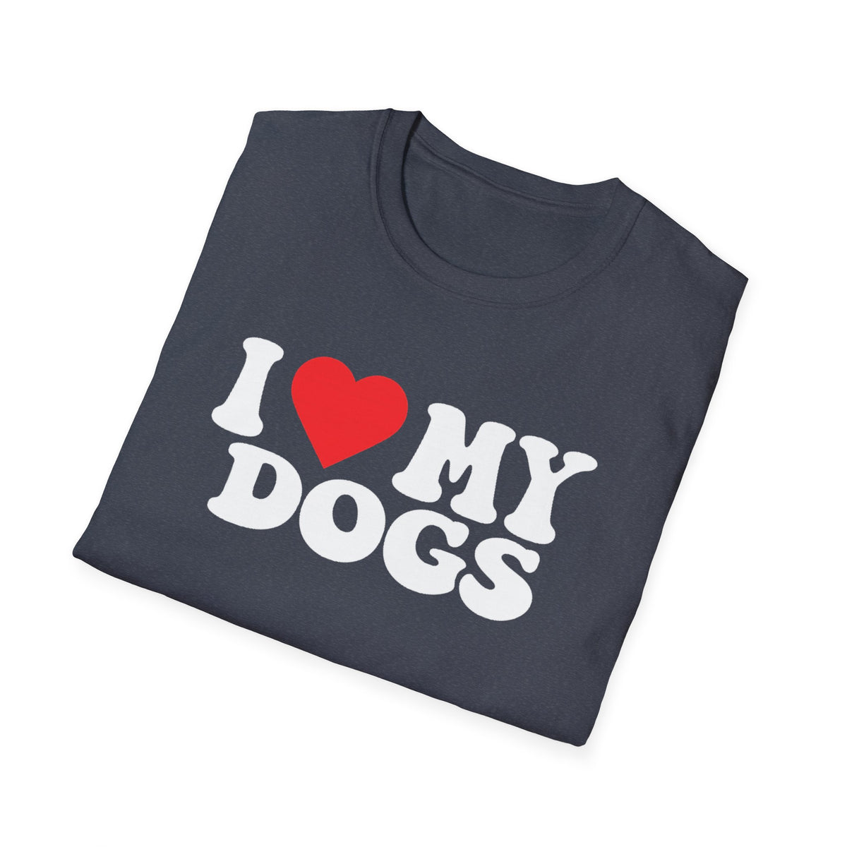 I My Dogs T-Shirt — Cute Dog Lover Tee
