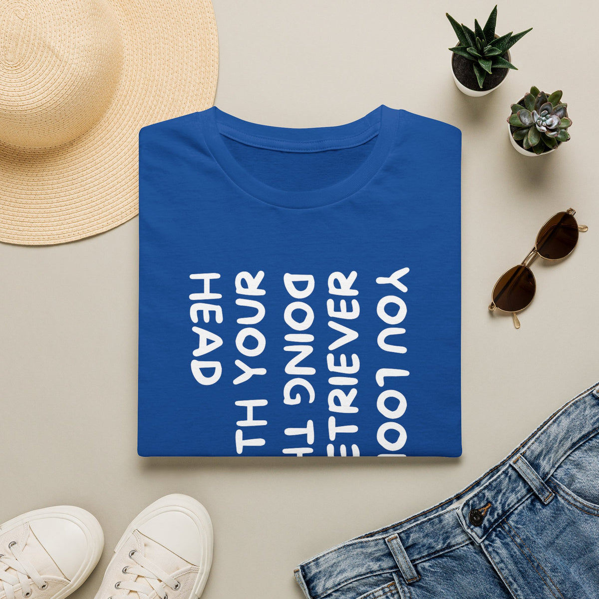 T‑Shirt — “With Your Head I Look Like My Retriever” Vertical Text Graphic Tee