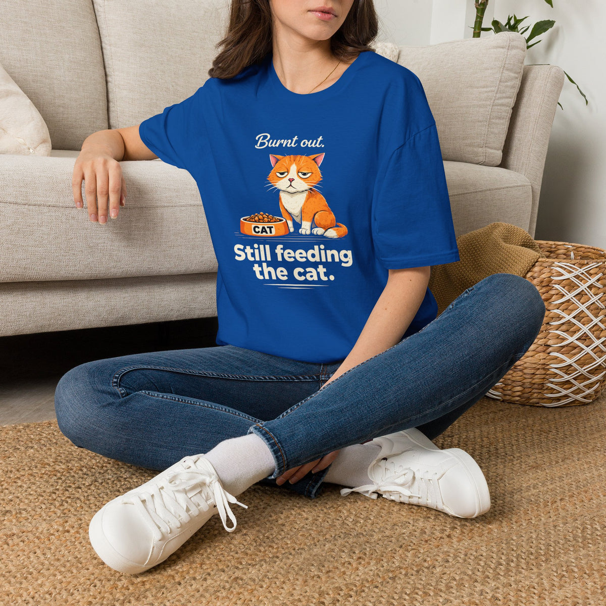 Cat T-Shirt — "Burnt Out Still Feeding the Cat" Funny Pet Mom/Dad Tee