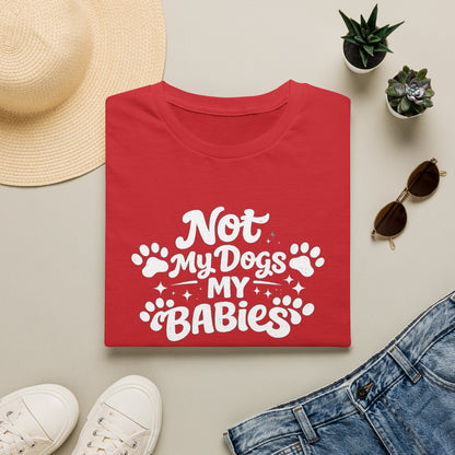Dog Mom T-Shirt — "Not My Dogs, My Babies" Paw Print Tee