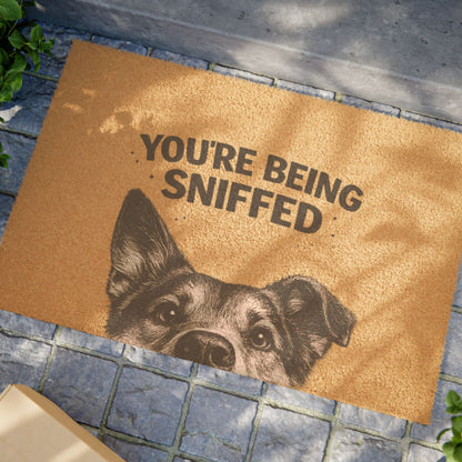 Doormat — "You're Being Sniffed" Funny Dog Welcome Mat