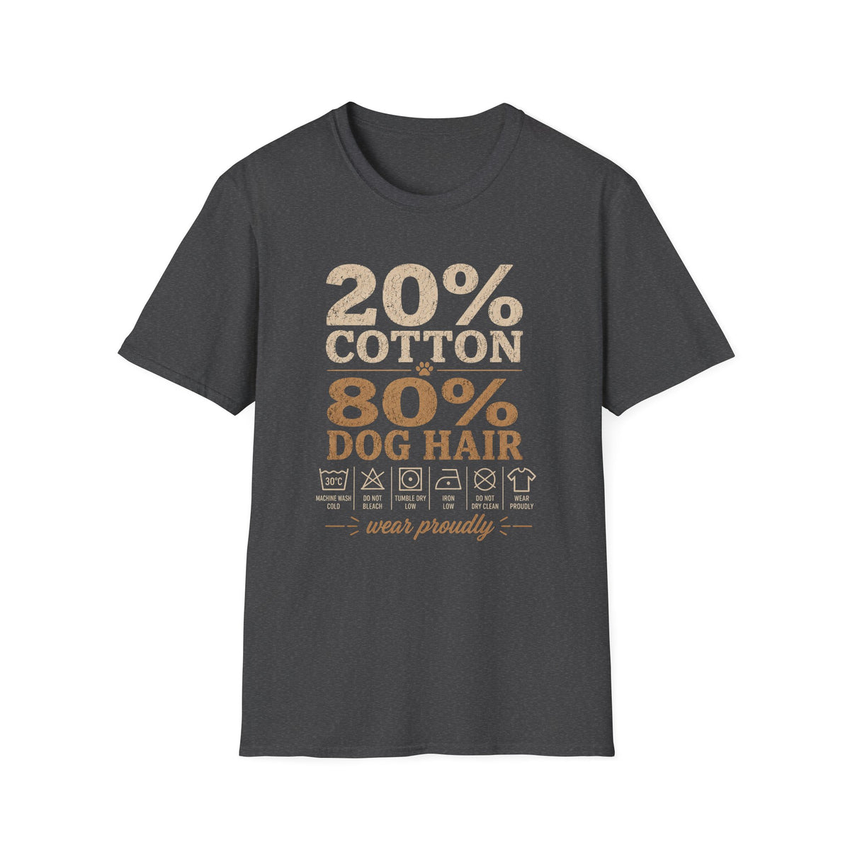 Dog Mom T-Shirt — 20% Cotton 80% Dog Hair Graphic Tee