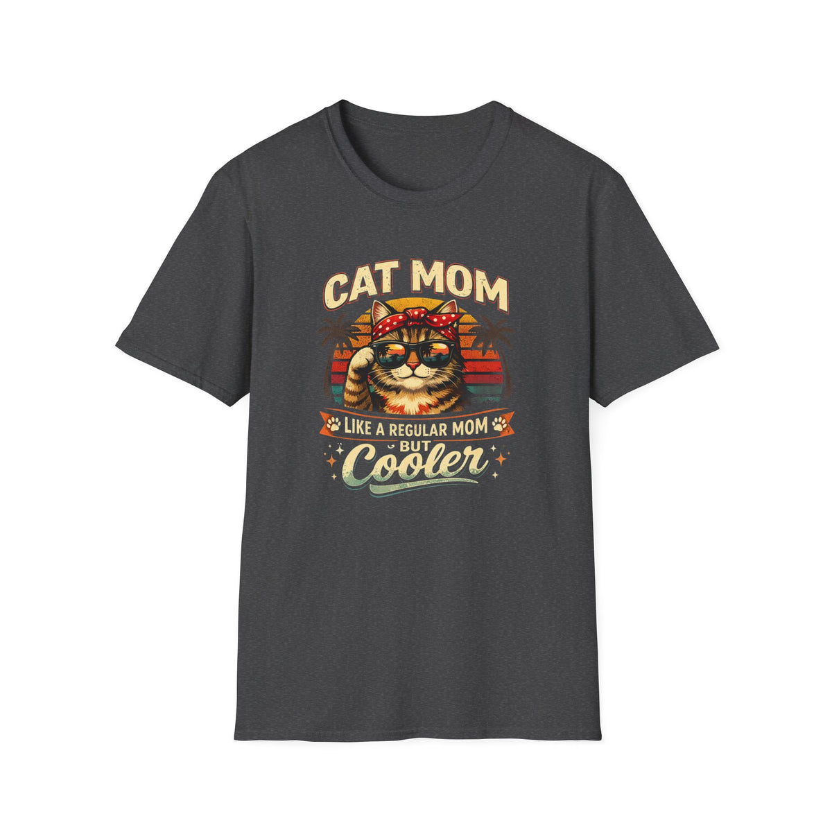 Cat Mom T-Shirt — "Cat Mom Like A Regular Mom But Cooler" Retro Graphic Tee