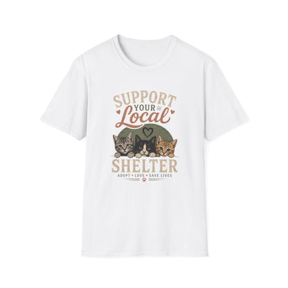 Support Your Local Shelter T-Shirt — Rescue Cats Adoption Fundraiser Tee