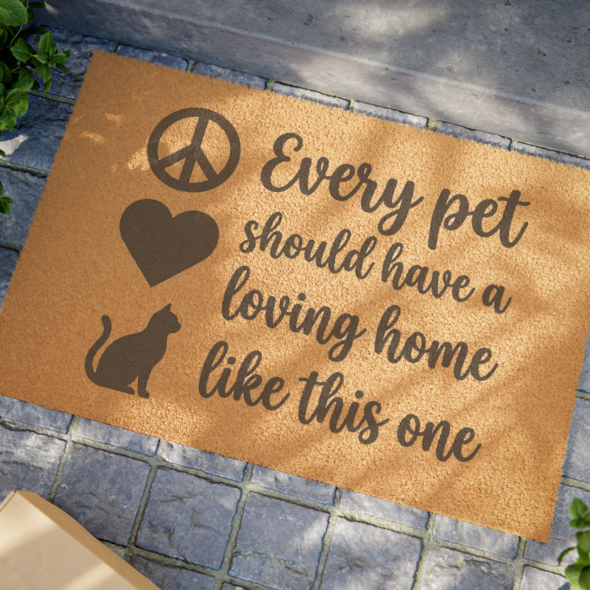Pet Lover Doormat — "Every Pet Should Have a Loving Home Like This One" Welcome Mat