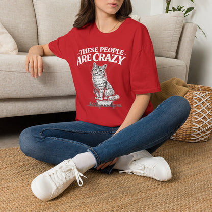 These People Are Crazy Cat T-Shirt — Funny Cat Lover Tee