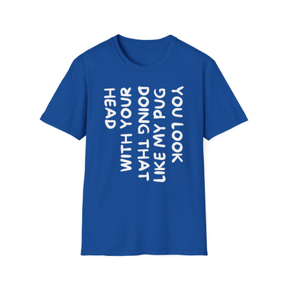 You Look Like My Pug T-Shirt — Funny Pet Lover Tee