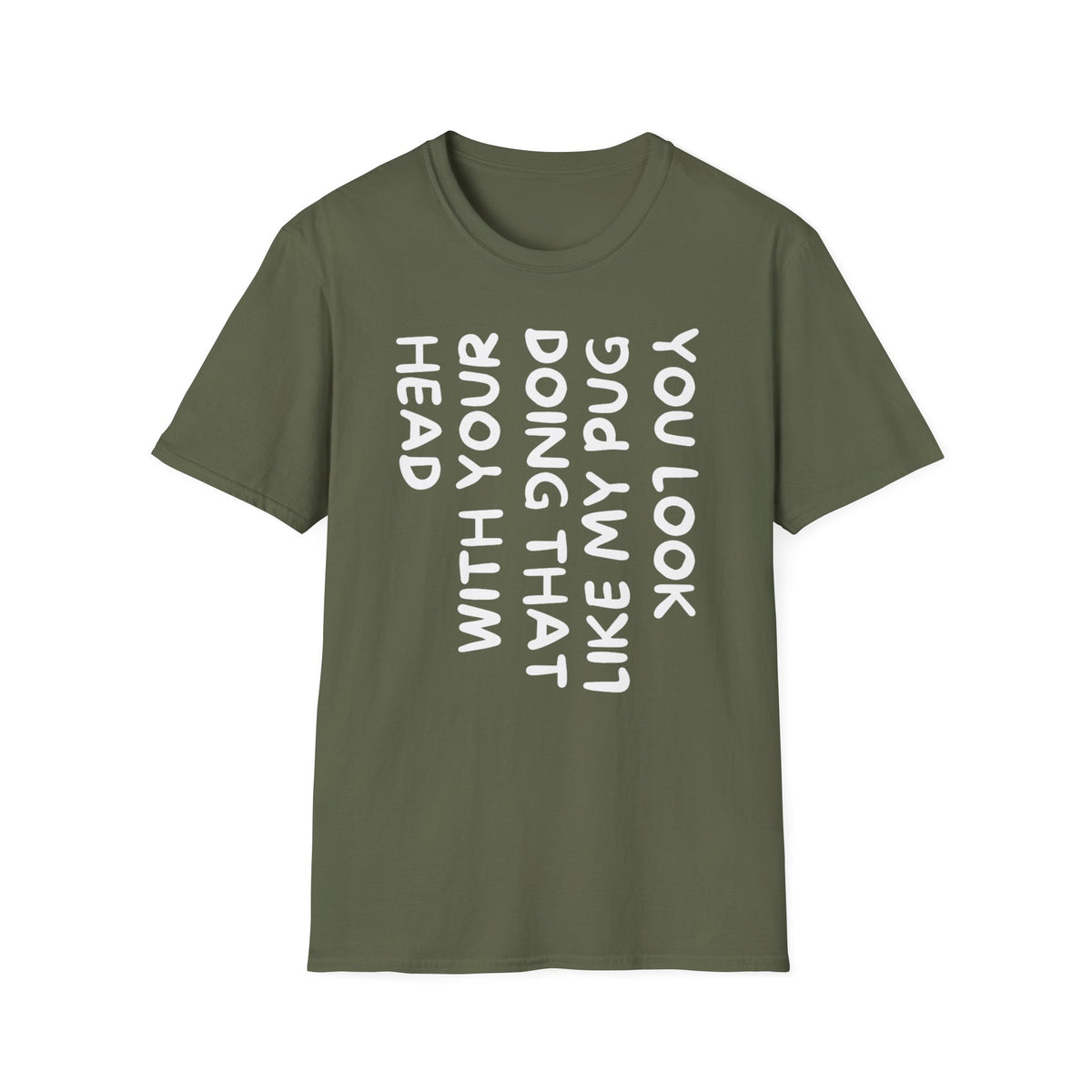 You Look Like My Pug T-Shirt — Funny Pet Lover Tee