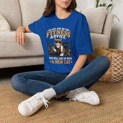 Fitness Advice Cat T-Shirt — "Do Not Ask Me for Fitness Advice" Funny Workout Tee