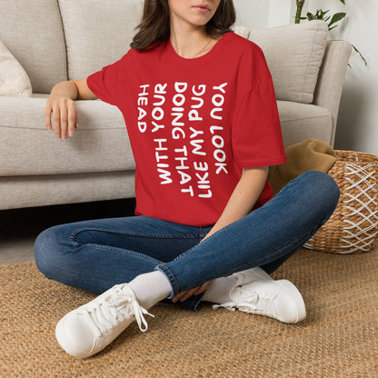 You Look Like My Pug T-Shirt — Funny Pet Lover Tee
