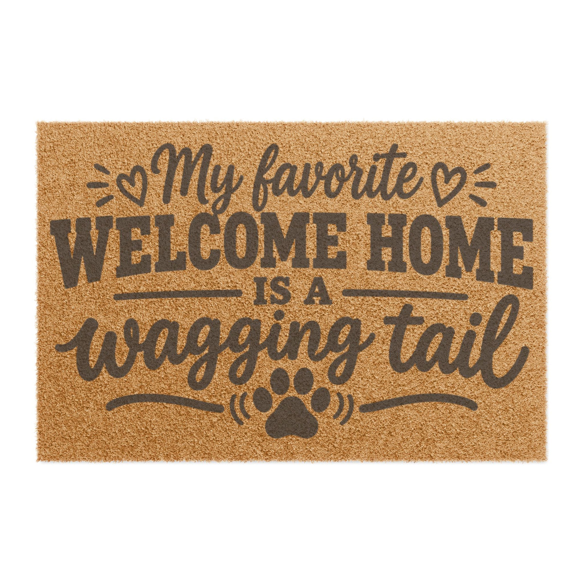 Doormat — "My Favorite Welcome Home Is a Wagging Tail" Pet Welcome Mat