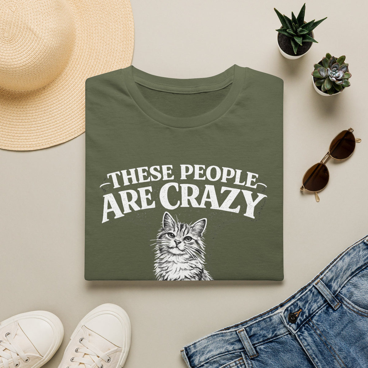 These People Are Crazy Cat T-Shirt — Funny Cat Lover Tee