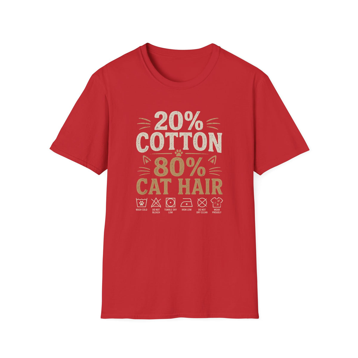 20% Cotton 80% Cat Hair T-Shirt — Funny Cat Lover Tee