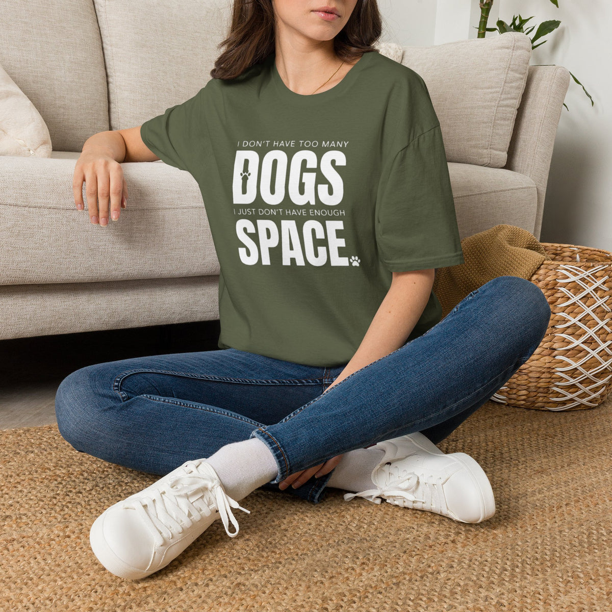 Dog Lover T‑Shirt — “I Don’t Have Too Many Dogs I Just Don’t Have Enough Space”