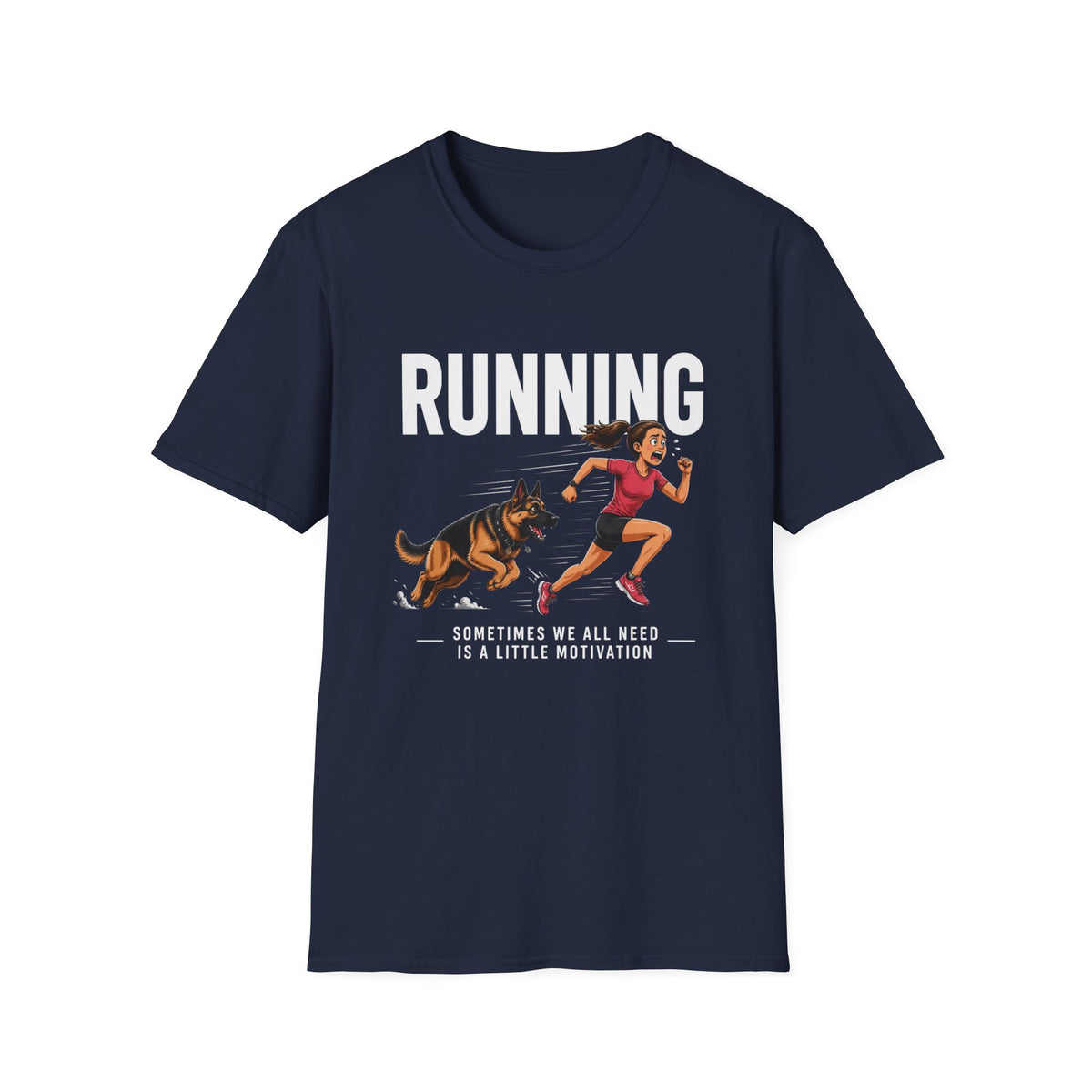 Running T-Shirt — "Sometimes We All Need a Little Motivation" Graphic Tee