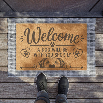 Welcome Doormat — "A Dog Will Be With You Shortly" Coir Pet Lover Welcome Mat