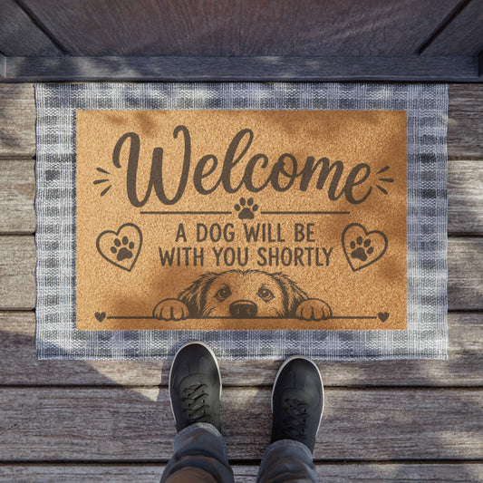 Welcome Doormat — "A Dog Will Be With You Shortly" Coir Pet Lover Welcome Mat