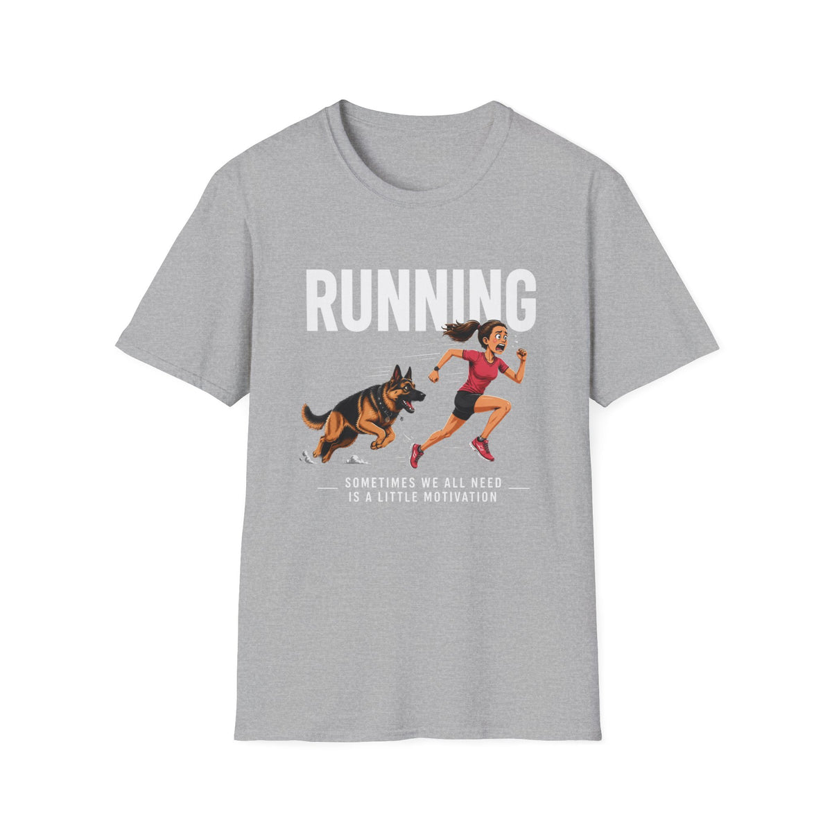 Running T-Shirt — "Sometimes We All Need a Little Motivation" Graphic Tee
