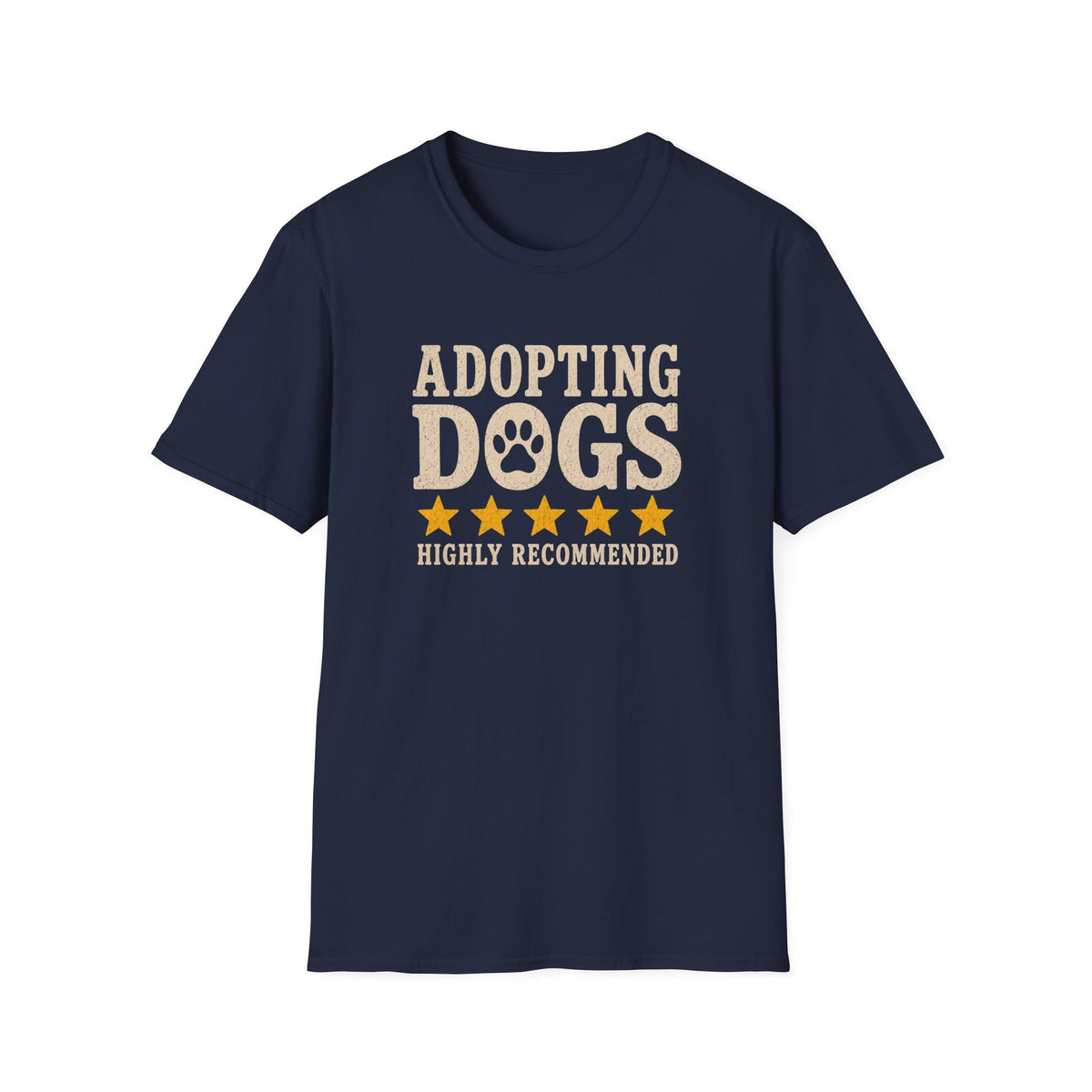 Adopting Dogs Highly Recommended' Rescue Pet Lover Tee