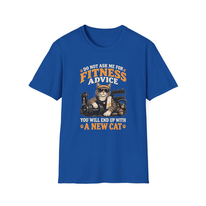 Fitness Advice Cat T-Shirt — "Do Not Ask Me for Fitness Advice" Funny Workout Tee