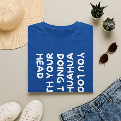 T‑Shirt — “You Look Like my Chihuahua” Vertical Graphic Tee