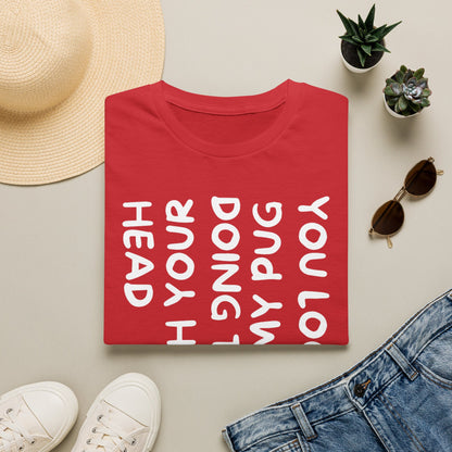 You Look Like My Pug T-Shirt — Funny Pet Lover Tee