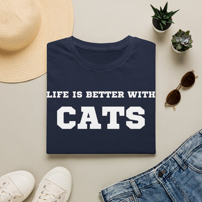 Life Is Better With Cats T-Shirt