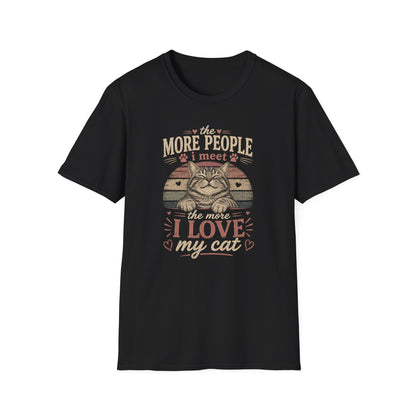 Cat Lover T‑Shirt — “The More People I Meet the More I Love My Cat” Retro Graphic
