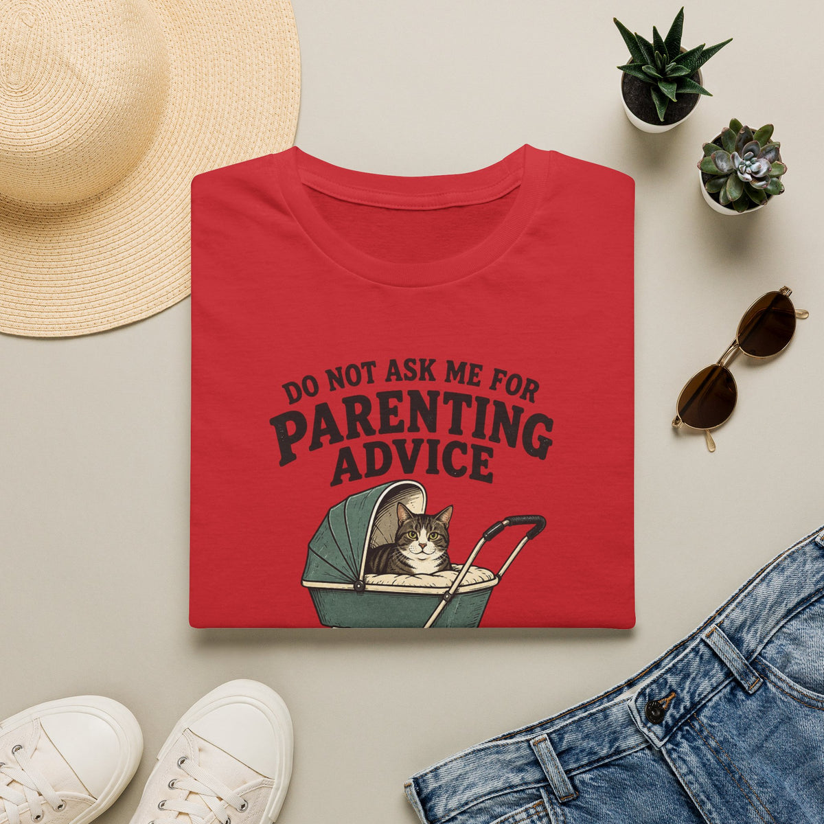 T-Shirt — Do Not Ask Me For Parenting Advice (You Will End Up With A New Cat) Humorous Cat Mom Tee