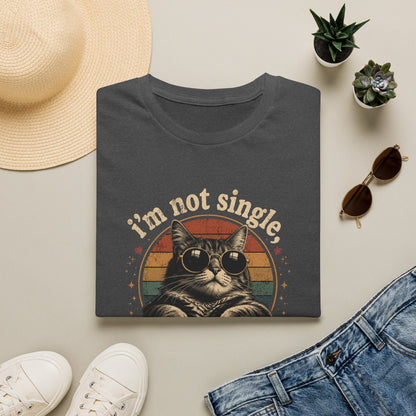 I'm Not Single, I Have a Cat T-Shirt — Retro Cat Sunglasses Graphic Tee