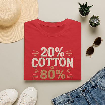 20% Cotton 80% Cat Hair T-Shirt — Funny Cat Lover Tee