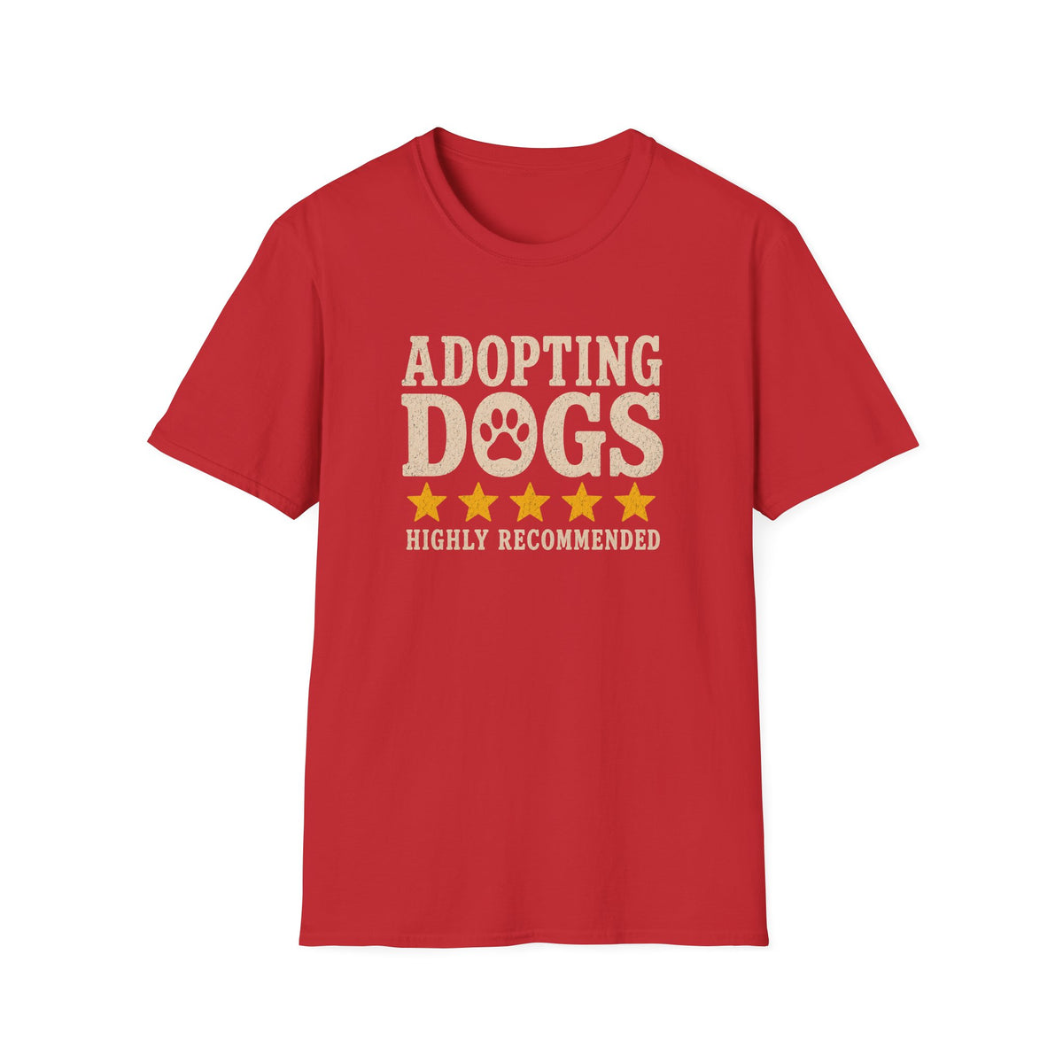 Adopting Dogs Highly Recommended' Rescue Pet Lover Tee