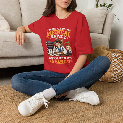 Cat Doctor T-Shirt — "Do Not Ask Me for Medical Advice, You Will End Up With a New Cat" Funny Vet Cat Tee