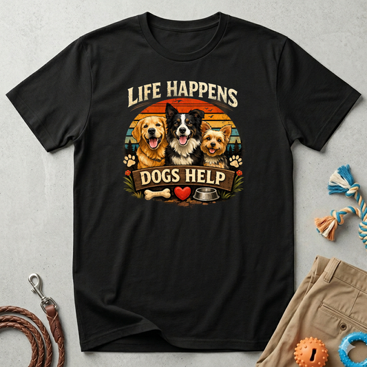 Life Happens Dogs Help T-Shirt — Vintage Rescue Dog Lover Tee