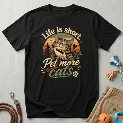 T-Shirt — "Life Is Short, Pet More Cats" Vintage Cat Tee