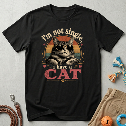 I'm Not Single, I Have a Cat T-Shirt — Retro Cat Sunglasses Graphic Tee