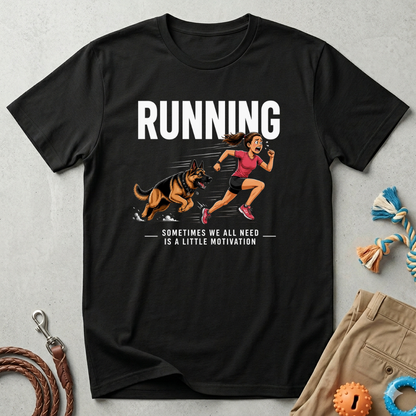 Running T-Shirt — "Sometimes We All Need a Little Motivation" Graphic Tee