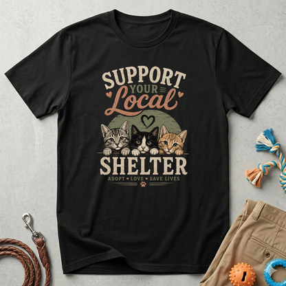 Support Your Local Shelter T-Shirt — Rescue Cats Adoption Fundraiser Tee
