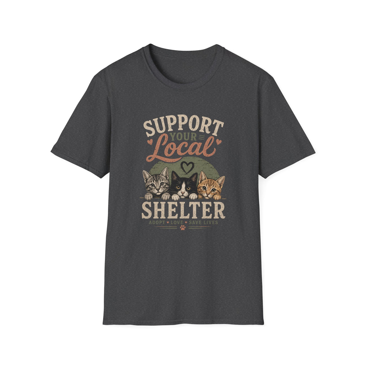 Support Your Local Shelter T-Shirt — Rescue Cats Adoption Fundraiser Tee