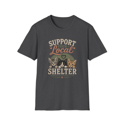 Support Your Local Shelter T-Shirt — Rescue Cats Adoption Fundraiser Tee
