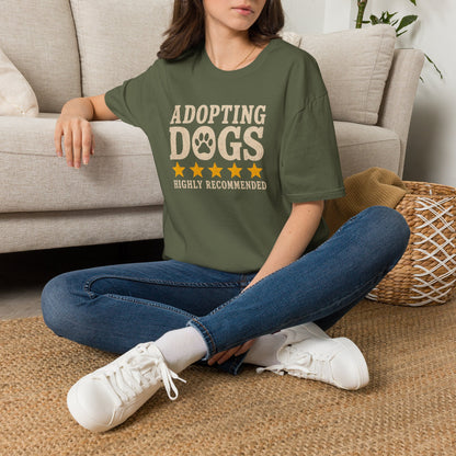 Adopting Dogs Highly Recommended' Rescue Pet Lover Tee