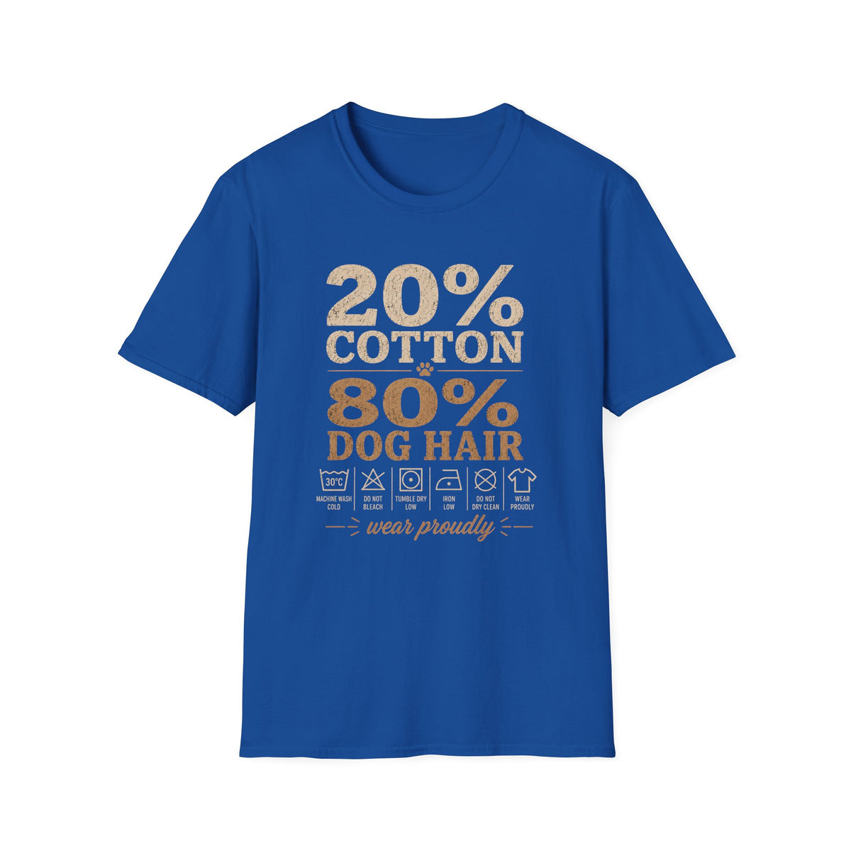 Dog Mom T-Shirt — 20% Cotton 80% Dog Hair Graphic Tee