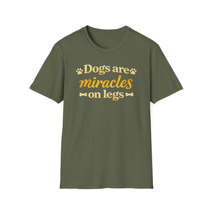 Dogs Are Miracles on Legs T-Shirt