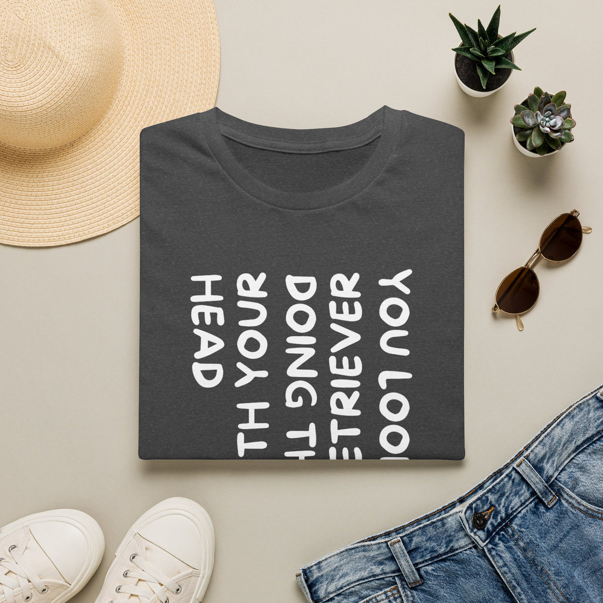 T‑Shirt — “With Your Head I Look Like My Retriever” Vertical Text Graphic Tee