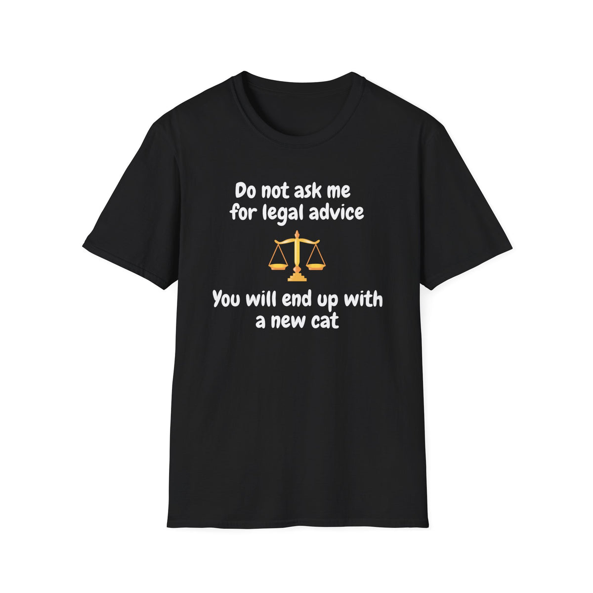 Do Not Ask Me For Legal Advice T‑Shirt — Funny Lawyer Cat Scales Tee