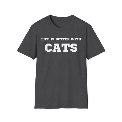 Life Is Better With Cats T-Shirt
