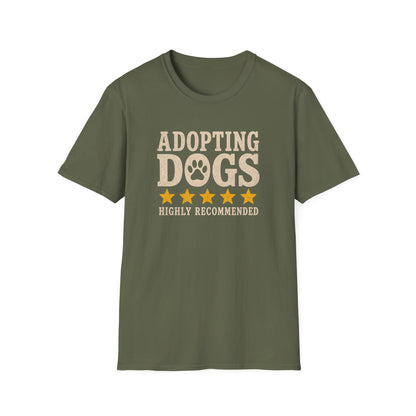 Adopting Dogs Highly Recommended' Rescue Pet Lover Tee