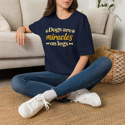 Dogs Are Miracles on Legs T-Shirt