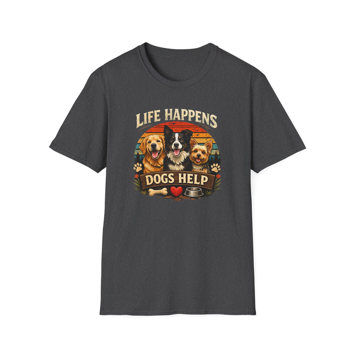 Life Happens Dogs Help T-Shirt — Vintage Rescue Dog Lover Tee