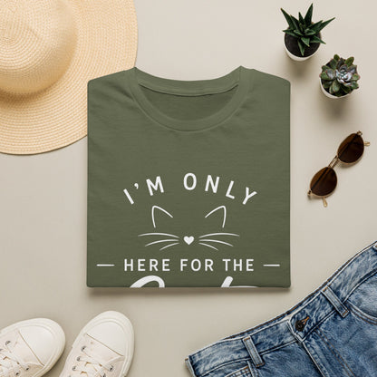I'm Only Here for the Cats T-Shirt — Funny Cat Lover Tee